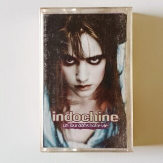 Indochine "Un Jour Dans Notre Vie", K7 Cassette Audio