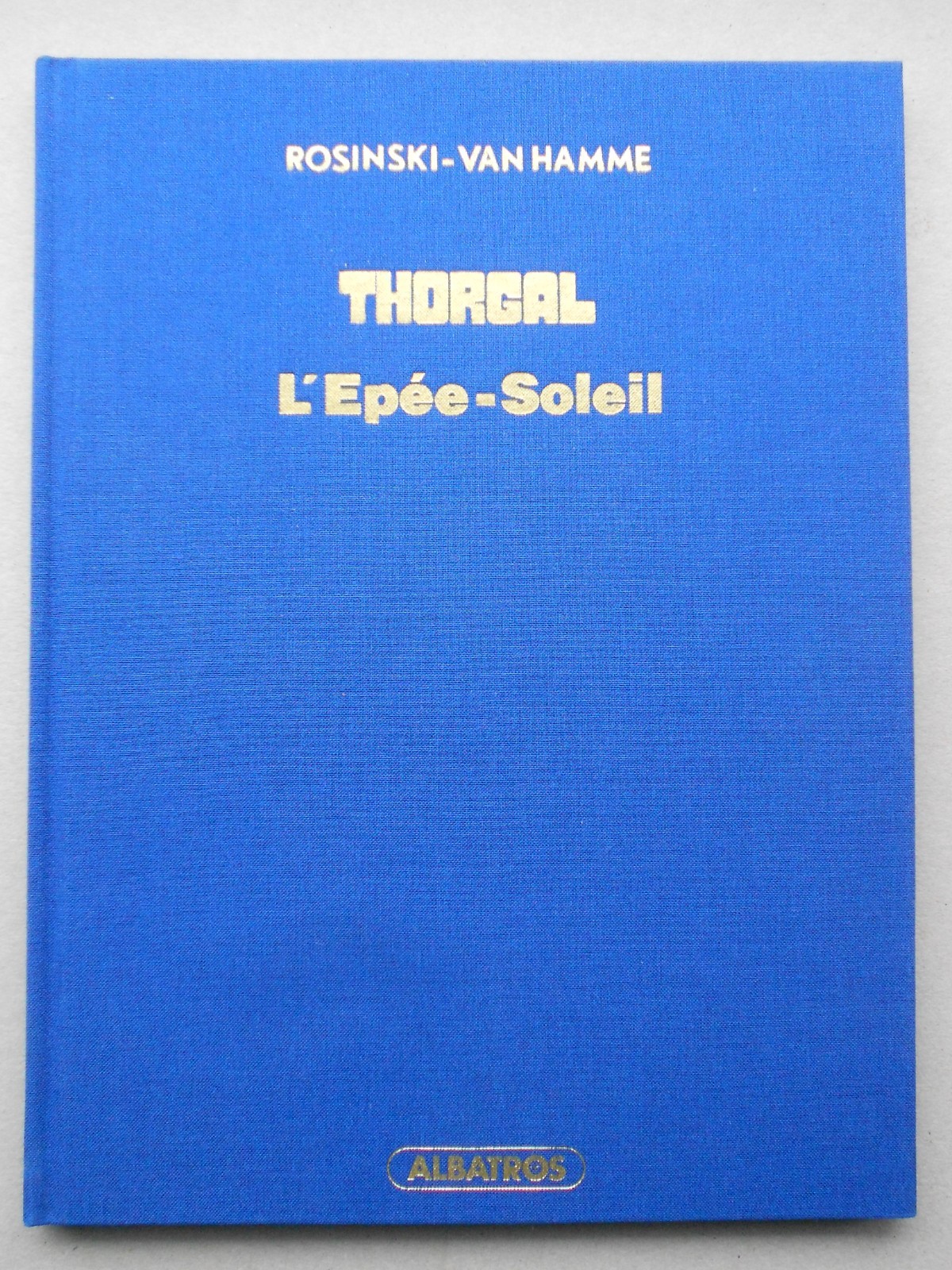 TIRAGE TT TL THORGAL t18 L'épée-soleil ( ROSINSKI )( PEGASUS ) avec sérigraphie