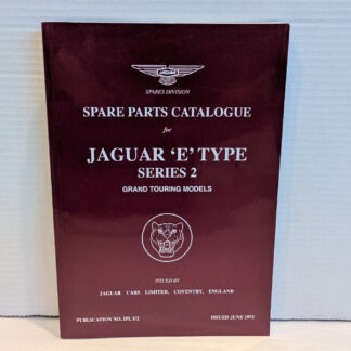 Jaguar E-Type Series 2 - Grand Touring Models - Spare Parts Catalogue 1975
