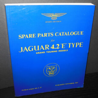 Spare Part Catalogue - Jaguar 4.2 'E' Type  Grand Touring Models 308 pages