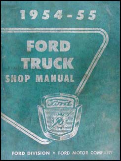 1954-1955 Ford Pickup and Truck Shop Manual Original Vintage Repair Service