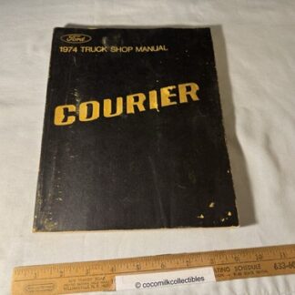 Vintage Original  1974 Ford Motor Co Courier Truck Shop Manual Repair