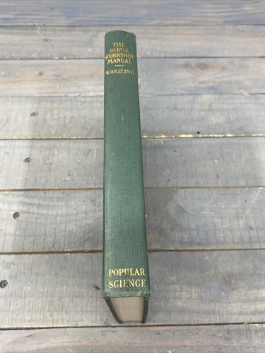 VINTAGE The Home Workshop Manual 1930 1936 Arthur Wakeling Popular Science