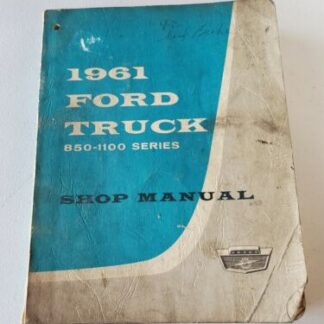 1961 Ford Truck 850-1100 Series Shop Repair Manual Original Vintage B