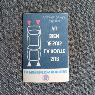 Autocollant vintage auto PREVENTION ROUTIÈRE sur La Route Je Suis Bien Vu