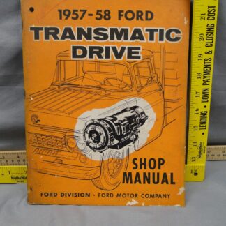 1957-58 Ford Transmatic Drive Shop Manual Original Vintage