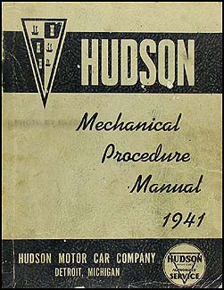 1941 Hudson Mechanical Procedure Manual Vintage Repair Shop Service Book