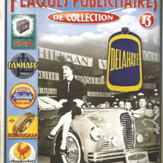 PLAQUES PUBLICITAIRES DE COLLECTION N°13 - DELAHAYE