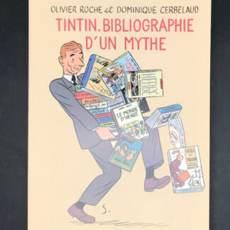 HERGE- TINTIN - BIBLIOGRAPHIE D'UN MYTHE - IMPRESSIONS NOUVELLES - 2014 ( TTBE )